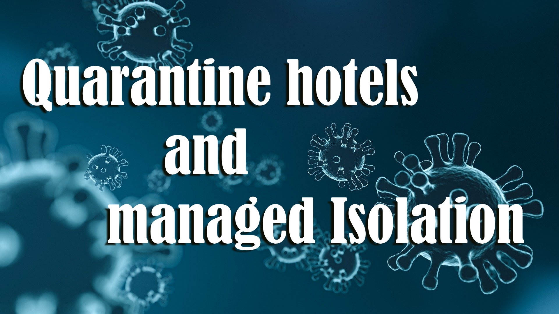 Quarantine hotels