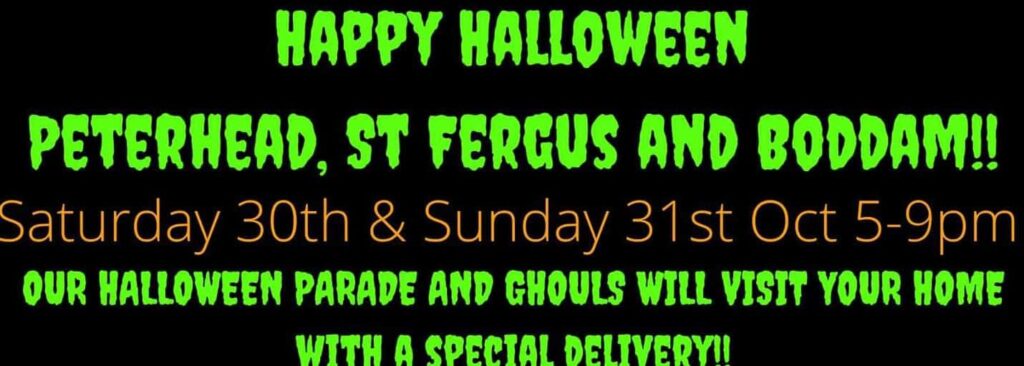 New Halloween Peterhead Boddam and St Fergus 30-31 October 2 Halloween Peterhead