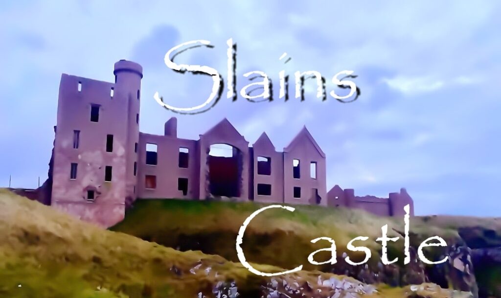 Slains Castle