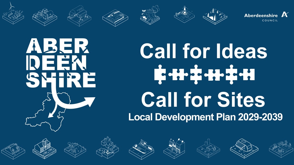 Aberdeenshire Council issues Call for Ideas and Sites to inform next Local Development Plan